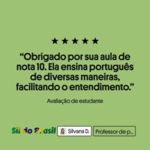 Obrigado por sua aula de nota 10. Ela ensina português de diversas maneiras, facilitando o entendimento.